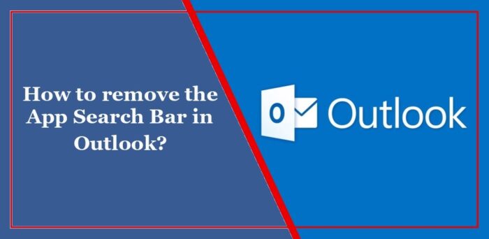 Comment supprimer la barre de recherche d’applications dans Outlook ?