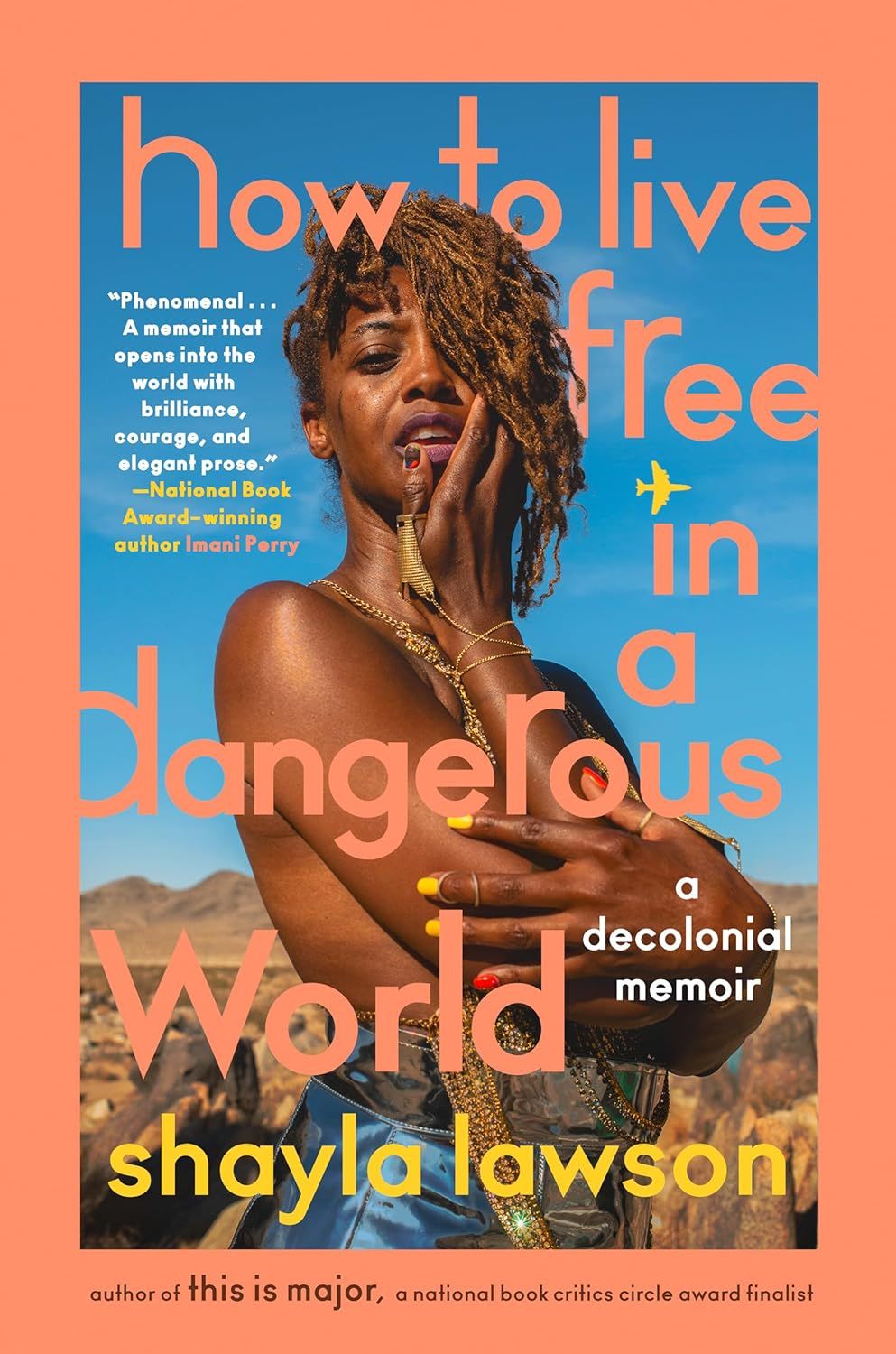 un graphique de la couverture de Comment vivre libre dans un monde dangereux par Shayla Lawson [AOC]