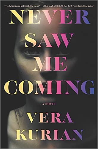 Couverture du livre Never Saw Me Coming de Vera Kurian