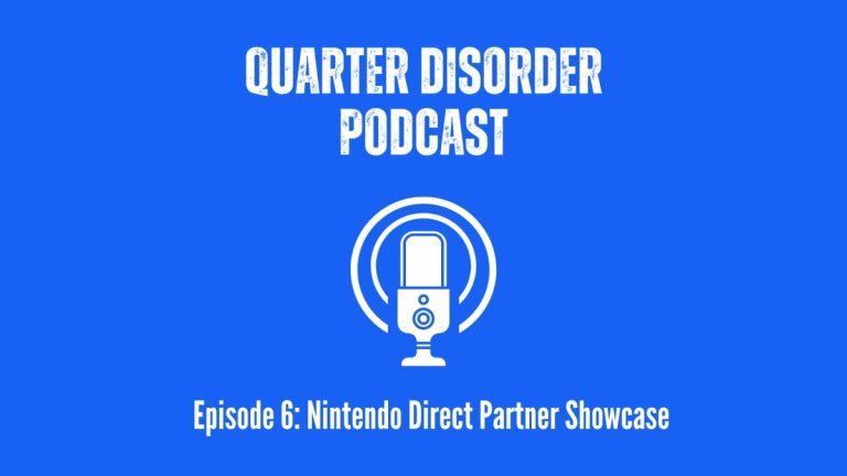 Podcast Quarter Disorder : Épisode 6 - Vitrine des partenaires directs Nintendo
