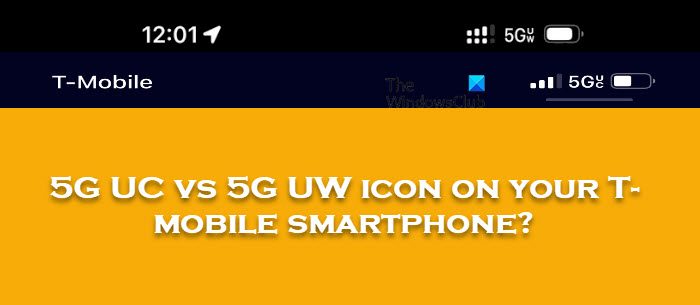 Quelle est la signification de l’icône 5G UC vs 5G UW sur votre smartphone T-mobile ?