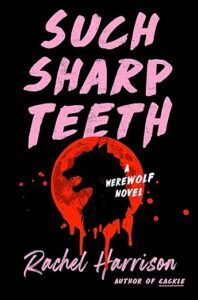 la couverture de Such Sharp Teeth