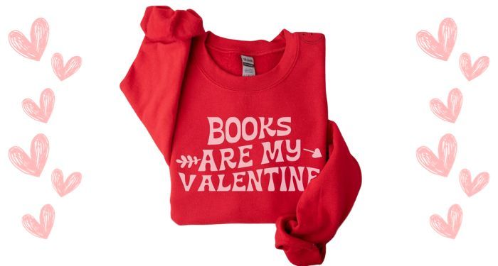 Des sweat-shirts livresques pour la Saint-Valentin pour célébrer votre seul véritable amour