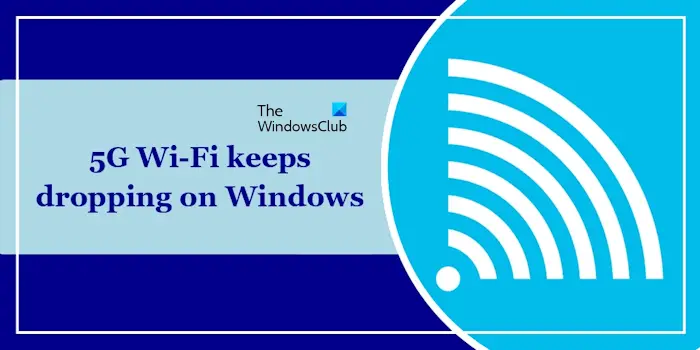 Le Wi-Fi 5G ne cesse de baisser sous Windows 11/10