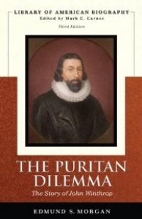 Le dilemme puritain ;  l’histoire de John Winthrop