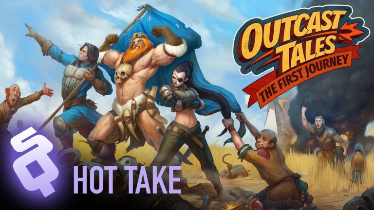 Hot Take: The Outcast Tales: The First Journey