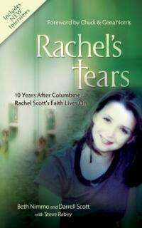 Les larmes de Rachel : le voyage spirituel de la martyre de Columbine Rachel Scott