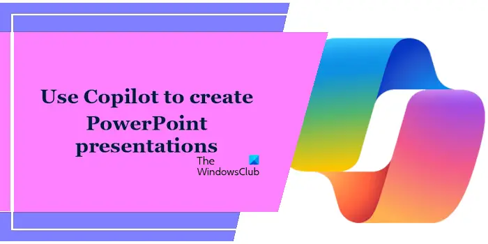 Comment utiliser Copilot pour créer des présentations PowerPoint sur Windows 11