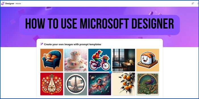 Comment utiliser Microsoft Designer : didacticiel pour débutants