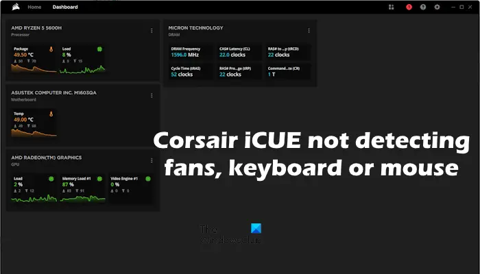 Corsair iCUE ne détecte pas les ventilateurs, le clavier ou la souris