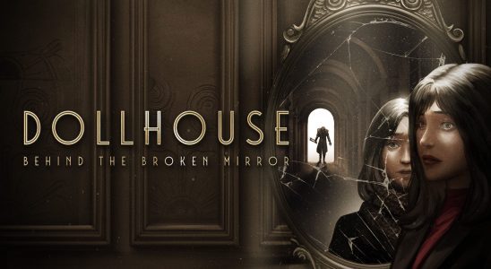 Dollhouse: Behind the Broken Mirror, jeu d'aventure et d'horreur à la première personne, annoncé sur PS5, Xbox Series et PC