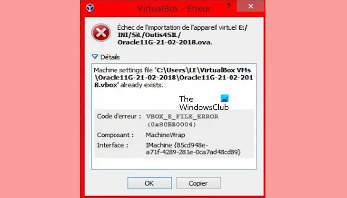 Boîte virtuelle VBOX_E_FILE_ERROR 0x80bb0004 [Fix]