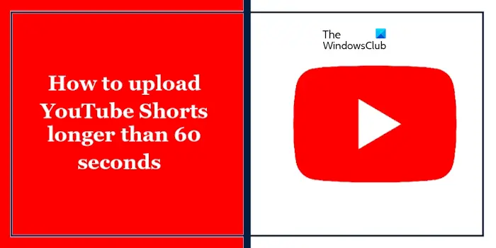 Comment mettre en ligne des courts métrages YouTube de plus de 60 secondes ?