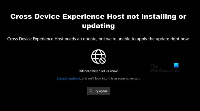 Cross Device Experience Host ne s’installe pas ou ne se met pas à jour sous Windows 11/10