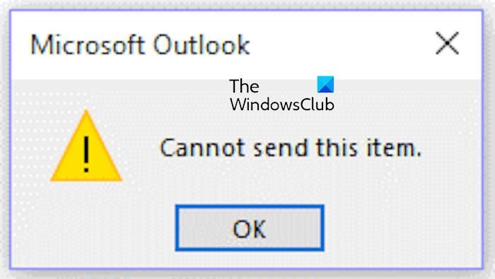 Erreur Outlook ne peut pas envoyer cet élément [Fix]