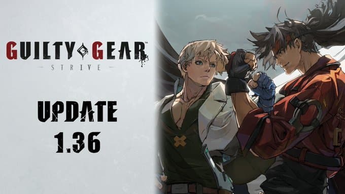 La mise à jour 1.36 de Guilty Gear Strive sera disponible pour résoudre quelques problèmes mineurs ce 4 avril