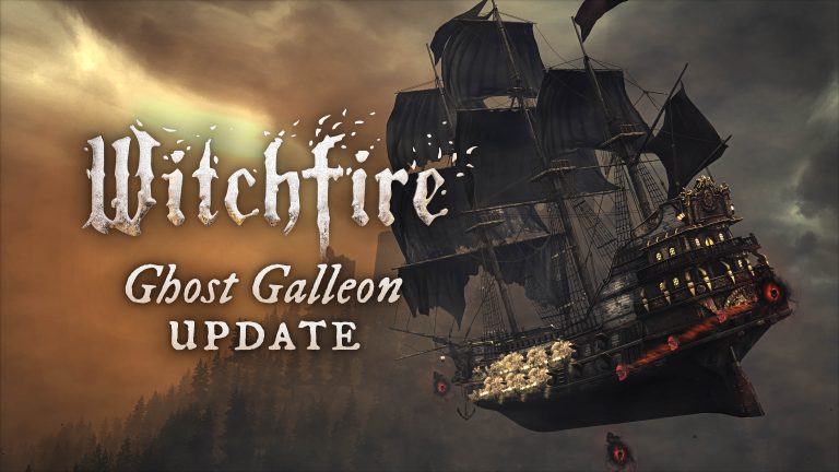 La mise à jour « Ghost Galleon » de Witchfire Early Access est maintenant disponible    
