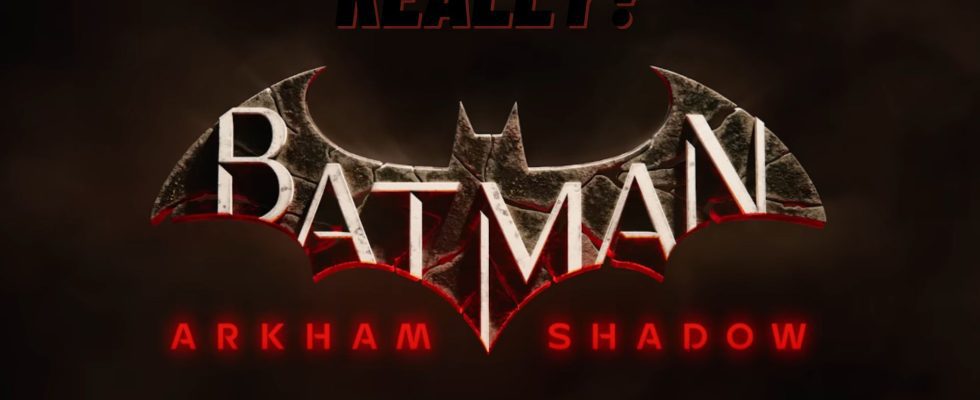 La méta-exclusivité d'Arkham Shadow ressemble à un énorme faux pas