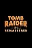 Revue remasterisée de Tomb Raider I-III (Xbox One)