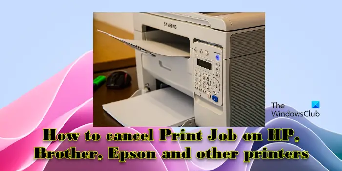 Comment annuler un travail d’impression sur HP, Brother, Epson et d’autres imprimantes