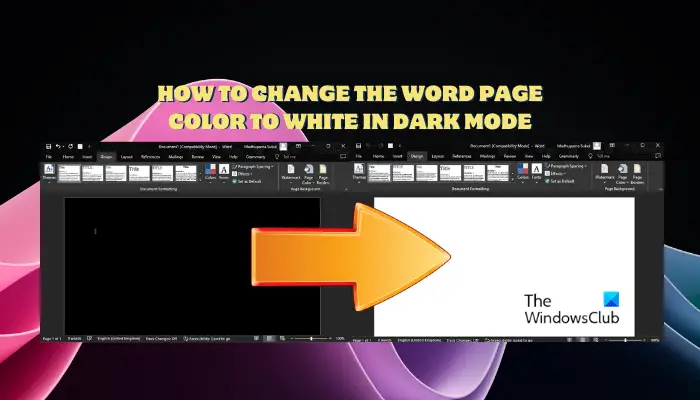 Comment changer la couleur d’arrière-plan de Word du noir au blanc en mode sombre