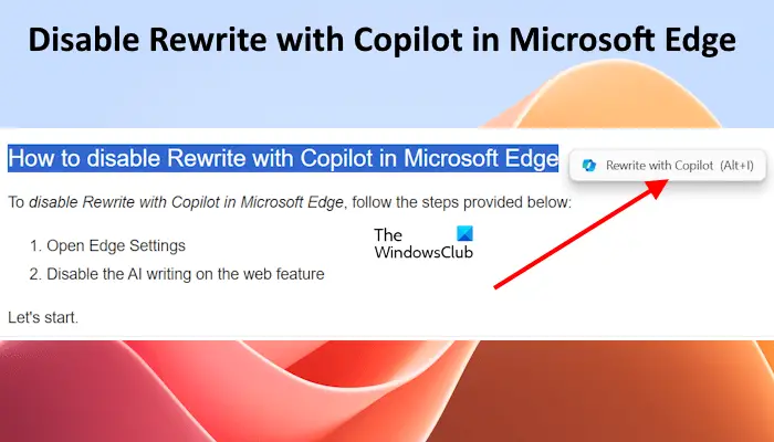 Comment désactiver la fenêtre contextuelle Réécriture avec Copilot dans Microsoft Edge