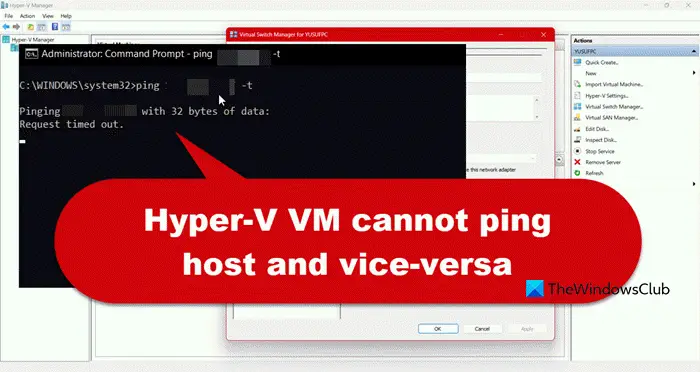 La machine virtuelle Hyper-V ne peut pas envoyer de requête ping à l’hôte et vice-versa [Fix]