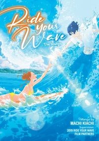 couverture de Ride Your Wave de Maasaaki Yuasa, Reiko Yoshida et Machi Kiachi