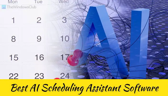 Meilleur logiciel AI Scheduling Assistant pour PC