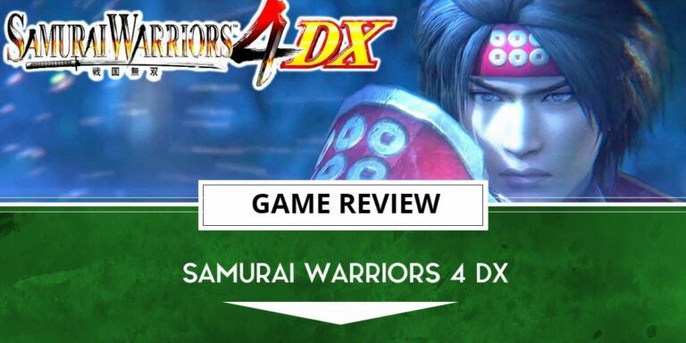 Samurai Warriors 4 DX Review – Enfin sur PC