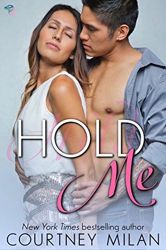 Couverture du livre Hold Me de Courtney Milan