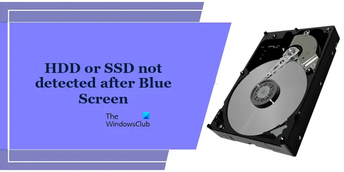 Disque dur ou SSD non détecté après un écran bleu [Fix]