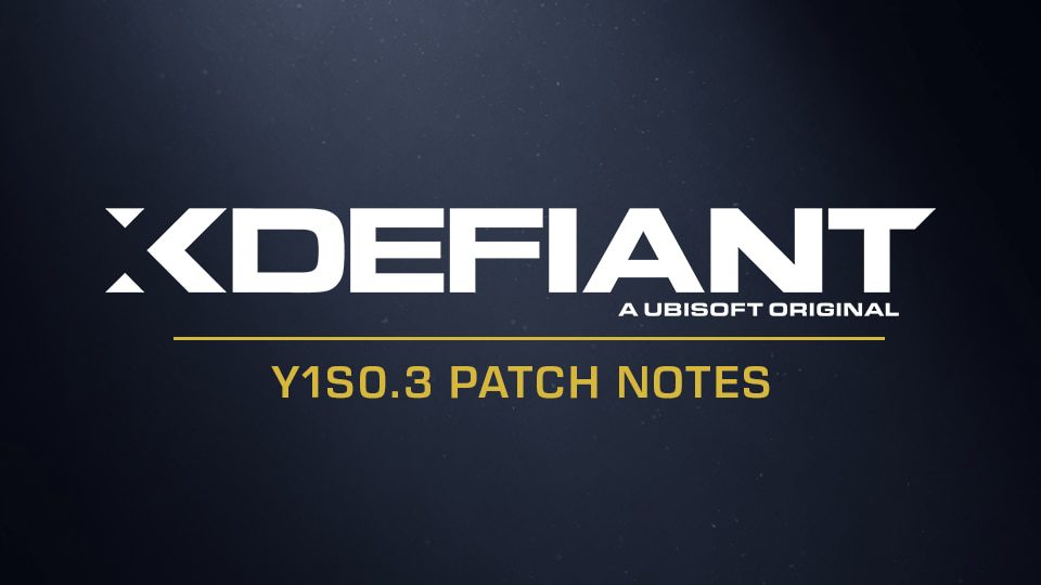 Notes de mise à jour XDefiant Y1S0.3
