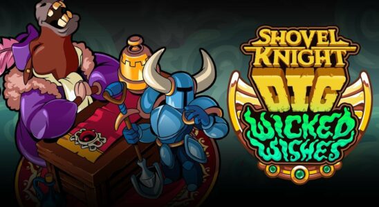 Shovel Knight Dig bientôt disponible sur PS5 et Xbox Series ;  Annonce du DLC gratuit 'Wicked Wishes'