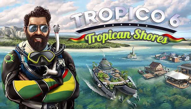 Revue du DLC Tropican Shores pour Tropico 6
