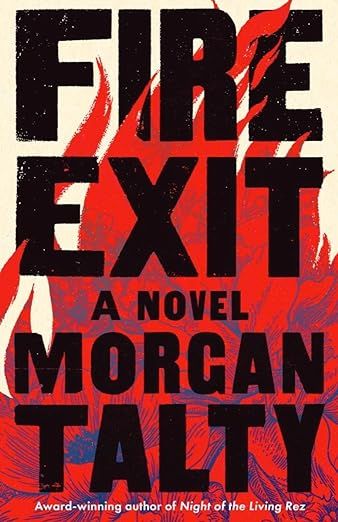 couverture de Fire Exit de Morgan Talty ; illustration de feu rouge avec police noire