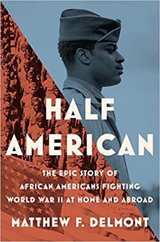 couverture de Half American - L'histoire épique des Afro-Américains combattant la Seconde Guerre mondiale chez eux et à l'étranger