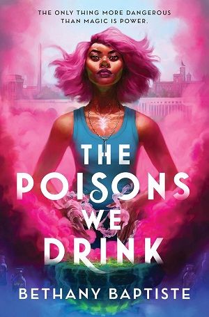 Couverture du livre Les poisons que nous buvons de Bethany Baptiste