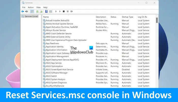 Comment réinitialiser la console Services.msc sous Windows 11/10