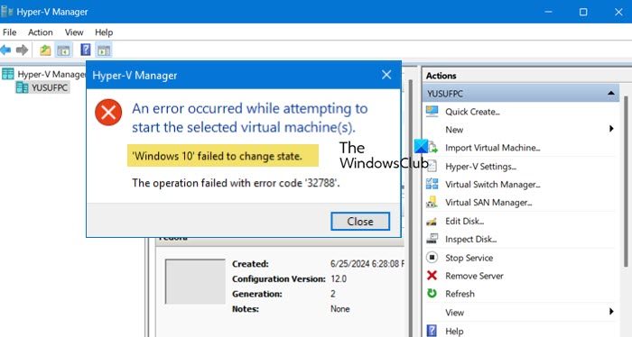 Correction de l’échec du changement d’état d’Hyper-V avec l’erreur 32788