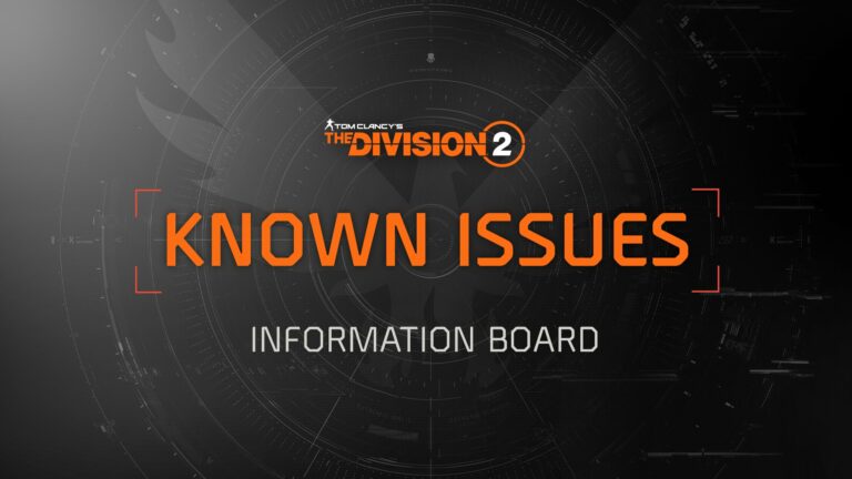 Mise à jour des problèmes connus de The Division 2, certains étant confirmés comme étant résolus dans la TU21.2