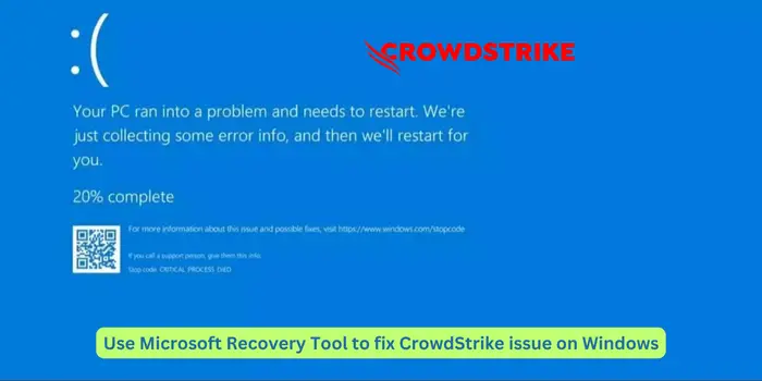 Utilisez l’outil de récupération Microsoft pour résoudre le problème CrowdStrike sous Windows