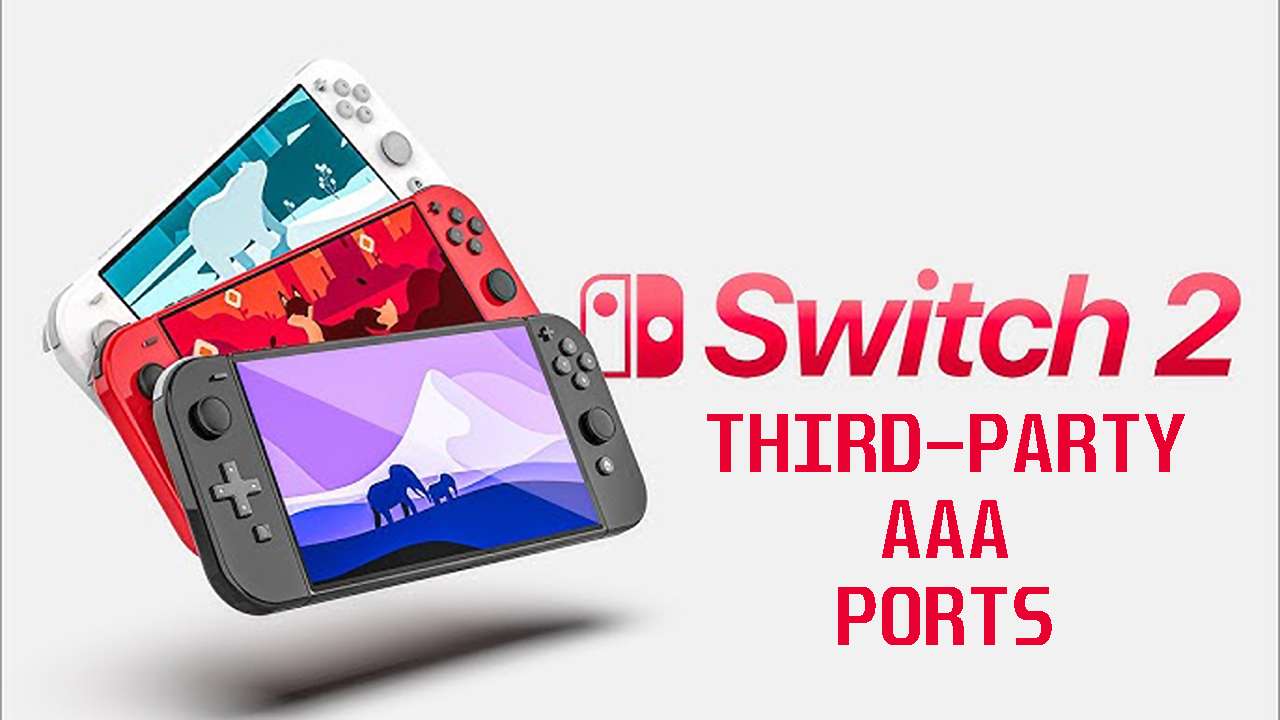 La Nintendo Switch 2 recevrait des ports AAA tiers majeurs
