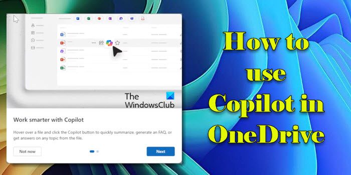 Comment utiliser Copilot dans OneDrive