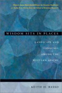 La sagesse réside dans les lieux : paysage et langue chez les Apaches occidentaux