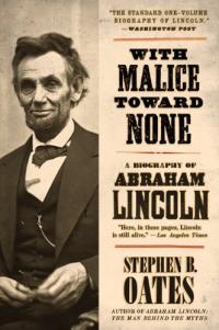 Sans aucune malveillance envers personne : la vie d’Abraham Lincoln