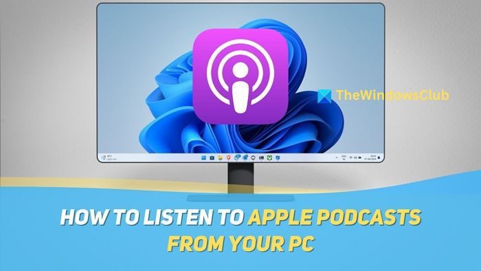 Comment écouter les podcasts Apple sur votre PC