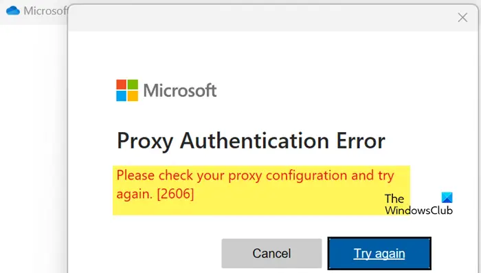 Erreur d’authentification proxy 2606 dans OneDrive [Fix]