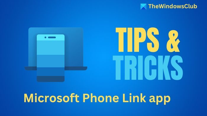 Meilleurs trucs et astuces pour l’application Microsoft Phone Link