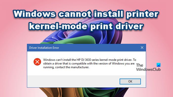 Windows ne peut pas installer le pilote d’impression en mode noyau